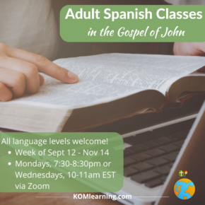 Kids on Mission: Now offering adult Spanish classes on Mondays & Wednesdays!