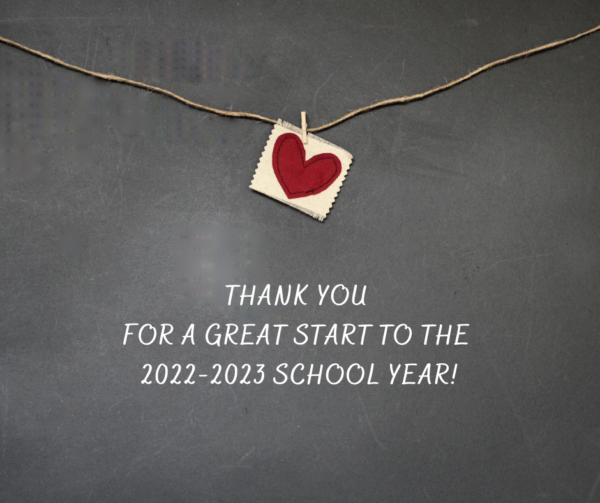 Thank you for a great start to the 2022 - 2023 school year!