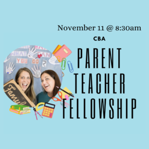 November 11: Parent Teacher Fellowship Meeting