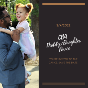 February 4: CBA Daddy/Daughter Dance