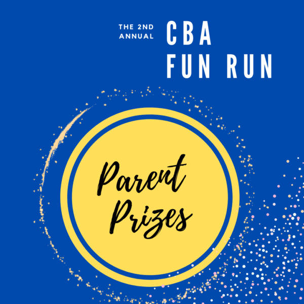 2nd Annual CBA Fun Run: Parent Prizes