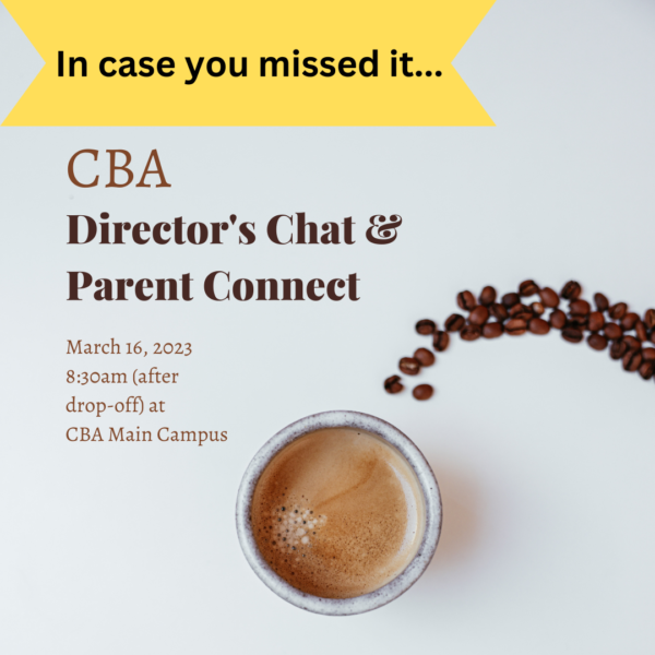 In case you missed it...Director's Chat/Parent Connect: “What is CBA’s Curricular Strategy?” (Middle School: Grades 5-6)