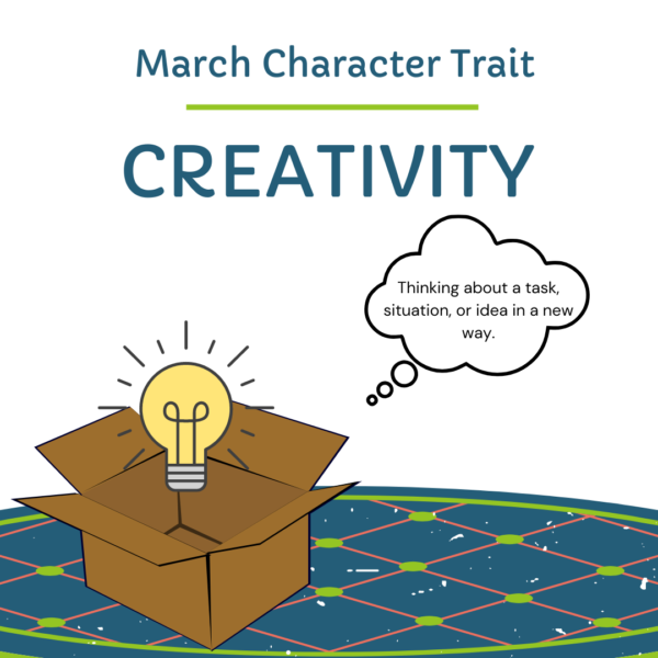 March Character Quality: Creativity