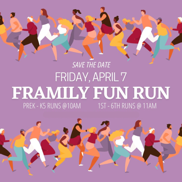 Save the Date for The Framily Fun Run, April 7th!