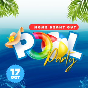 October 17: CBA Mom's Night Out Pool Party