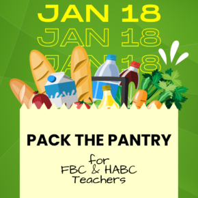 January 18: Pack the Pantry for FBC & HABC Teachers