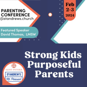 Parenting Conference: Strong Kids, Purposeful Parents