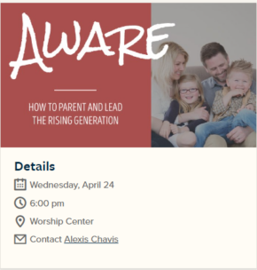 AWARE Conference: How to Parent and Lead the Rising Generation @ East Cooper Baptist Church