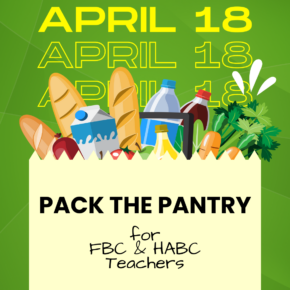 April 18: Pack the Pantry for FBC & HABC Teachers