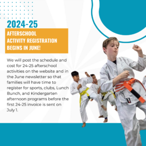 June - 2024-25 Afterschool Activity Registration Begins